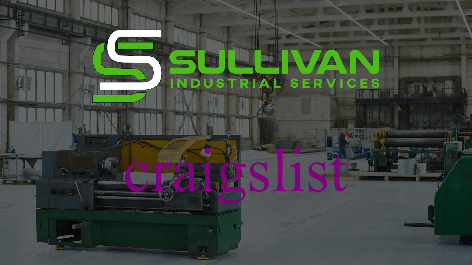 Sullivan Industrial Services and Craigslist Logo - Large Equipment in Warehouse Beind it-min