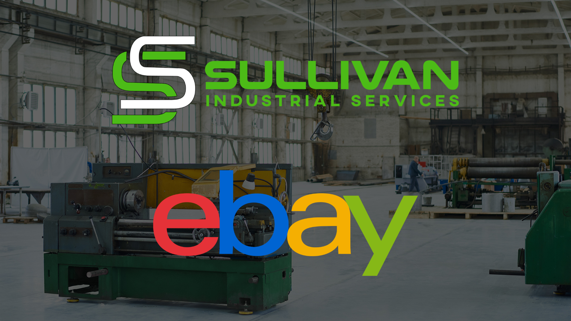 Sullivan Industrial Services and eBay Logo - Large Equipment in Warehouse Beind it